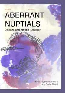 9789462702028-9462702020-Aberrant Nuptials: Deleuze and Artistic Research (Orpheus Institute Series)