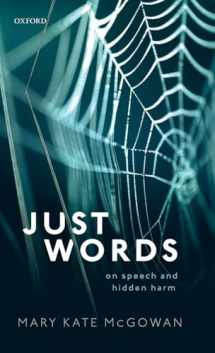 9780198829706-0198829701-Just Words: On Speech and Hidden Harm