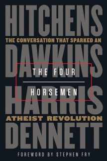 9780525511953-0525511954-The Four Horsemen: The Conversation That Sparked an Atheist Revolution