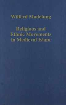 9780860783107-0860783103-Religious and Ethnic Movements in Medieval Islam (Variorum Collected Studies)