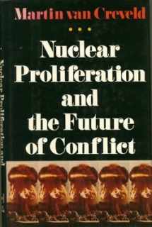 9780029331569-0029331560-Nuclear Proliferation and the Future of Conflict