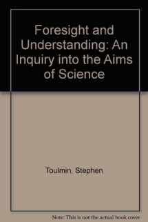 9780061305641-0061305642-Foresight and Understanding: An Inquiry into the Aims of Science