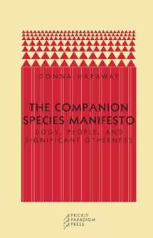 9780971757585-0971757585-The Companion Species Manifesto: Dogs, People, and Significant Otherness (Paradigm)