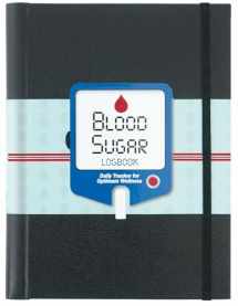 9781441324122-1441324127-Blood Sugar Logbook (Daily Tracker for Optimum Wellness)
