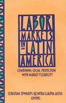 9780815721079-0815721072-Labor Markets in Latin America: Combining Social Protection with Market Flexibility
