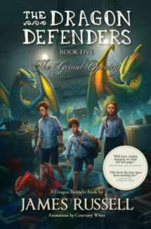 9780473517250-0473517256-The Dragon Defenders - Book Five: The Grand Opening (The Dragon Defenders: the runaway phenomenon junior fiction series)