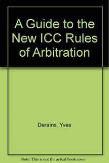 9789041105950-9041105956-A Guide to the New ICC Rules of Arbitration