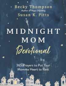9780525654292-0525654291-Midnight Mom Devotional: 365 Prayers to Put Your Momma Heart to Rest