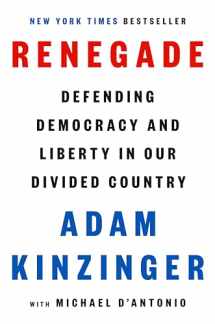 9780593654163-0593654161-Renegade: Defending Democracy and Liberty in Our Divided Country