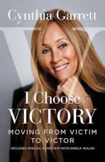 9781684510511-1684510511-I Choose Victory: Moving from Victim to Victor