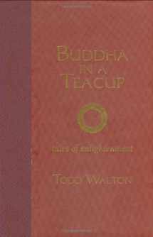 9781882897957-1882897951-Buddha In A Teacup