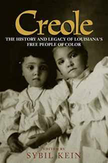 9780807126011-0807126012-Creole: The History and Legacy of Louisiana's Free People of Color