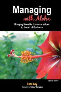 9780976019015-0976019019-Managing with Aloha: Bringing Hawai'i's Universal Values to the Art of Business