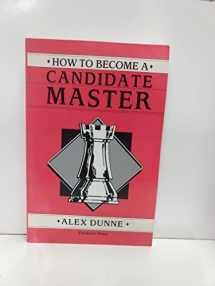 9780938650621-0938650629-How to Become a Candidate Master