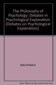 9780631185413-0631185410-Philosophy of Psychology (Debates on Psychological Explanation)