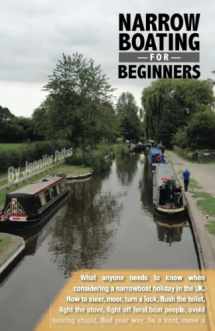 9780692608258-0692608257-Narrowboating for Beginners: What Americans need to know when considering a narrowboat vacation in the UK
