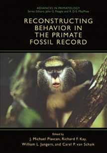 9781461355076-1461355079-Reconstructing Behavior in the Primate Fossil Record (Advances in Primatology)