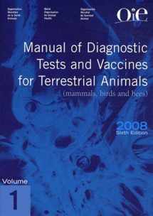 9789290447184-9290447184-Manual of Diagnostic Tests and Vaccines for Terrestrial Animals 2008: Mammals, Birds and Bees