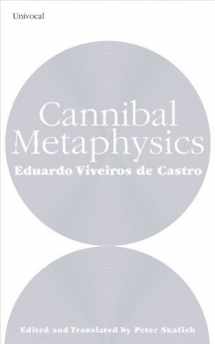 9781937561215-1937561216-Cannibal Metaphysics (Univocal)