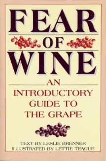 9780553374643-0553374648-Fear of Wine: An Introductory Guide to the Grape