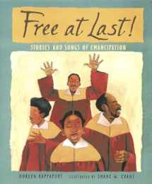 9780763631475-0763631477-Free at Last!: Stories and Songs of Emancipation