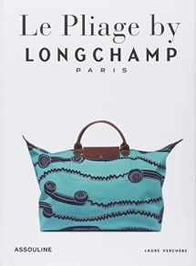 9781614282952-1614282951-Longchamp, Le Pliage: Tradition And Transformation (Memoire)
