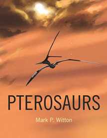 9780691150611-0691150613-Pterosaurs: Natural History, Evolution, Anatomy