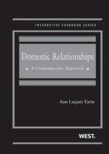9780314275424-0314275428-Domestic Relationships: A Contemporary Approach (Interactive Casebook Series)