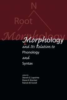 9781575861128-1575861127-Morphology and its Relation to Phonology and Syntax (Lecture Notes)