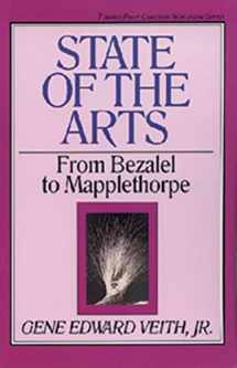 9780891076087-0891076085-State of the Arts: From Bezalel to Mapplethorpe (Volume 13)