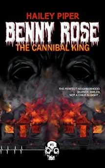 9781989206348-1989206344-Benny Rose, the Cannibal King (Rewind or Die)