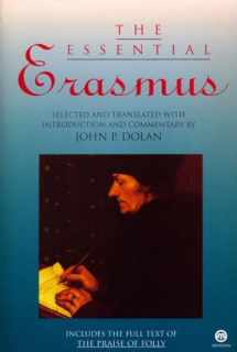 9780452009721-0452009723-The Essential Erasmus: Includes the Full Text of The Praise of Folly (Essentials)