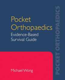 9780763750756-0763750751-Pocket Orthopaedics: Evidence-Based Survival Guide: Evidence-Based Survival Guide