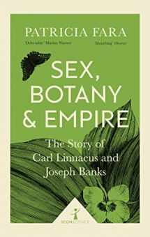 9781785782275-1785782274-Sex, Botany and Empire (Icon Science): The Story of Carl Linnaeus and Joseph Banks [Paperback] [Jul 06, 2017] PATRICIA FARA