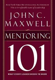 9781400280223-1400280222-Mentoring 101: What Every Leader Needs to Know