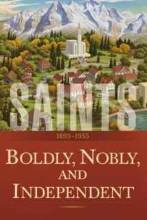 9781629726496-1629726494-Saints Volume 3: Boldly, Nobly, and Independent | 1893-1955