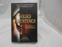 9781402788284-1402788282-Weird Hauntings: True Tales of Ghostly Places