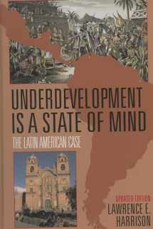 9781568331478-1568331479-Underdevelopment Is a State of Mind: The Latin American Case
