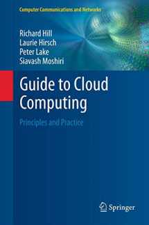 9781447158288-1447158288-Guide to Cloud Computing: Principles and Practice (Computer Communications and Networks)