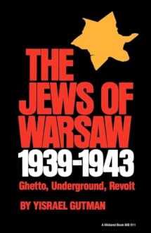 9780253205117-0253205115-The Jews of Warsaw, 1939-1943: Ghetto, Underground, Revolt