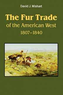 9780803297326-0803297327-The Fur Trade of the American West: A Geographical Synthesis