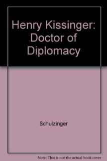 9780231069533-0231069537-Henry Kissinger: Doctor of Diplomacy