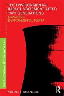 9780415601740-0415601746-The Environmental Impact Statement After Two Generations: Managing Environmental Power (Natural and Built Environment Series)