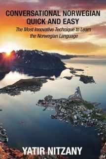 9781951244217-1951244214-Conversational Norwegian Quick and Easy: The Most Innovative Technique to Learn the Norwegian Language