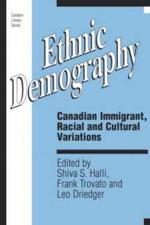 9780886291082-0886291089-Ethnic Demography: Canadian Immigrant, Racial and Cultural Variations (Volume 157) (Carleton Library Series)