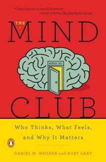 9780143110026-0143110020-The Mind Club: Who Thinks, What Feels, and Why It Matters