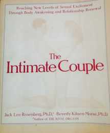 9781570362224-157036222X-The Intimate Couple: Reaching New Levels of Sexual Excitement Through Body Awakening and Relationship Renewal