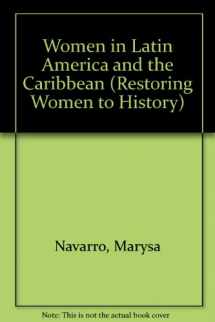 9780253334794-0253334799-Women in Latin America and the Caribbean: Restoring Women to History (Restoring Women to History)