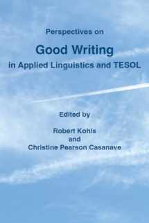 9780472039401-0472039407-Perspectives on Good Writing in Applied Linguistics and TESOL