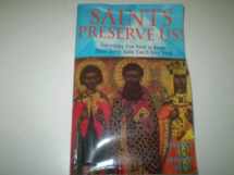 9781861050632-1861050631-Saints Preserve Us!: Everything You Need to Know About Every Saint You'll Ever Need